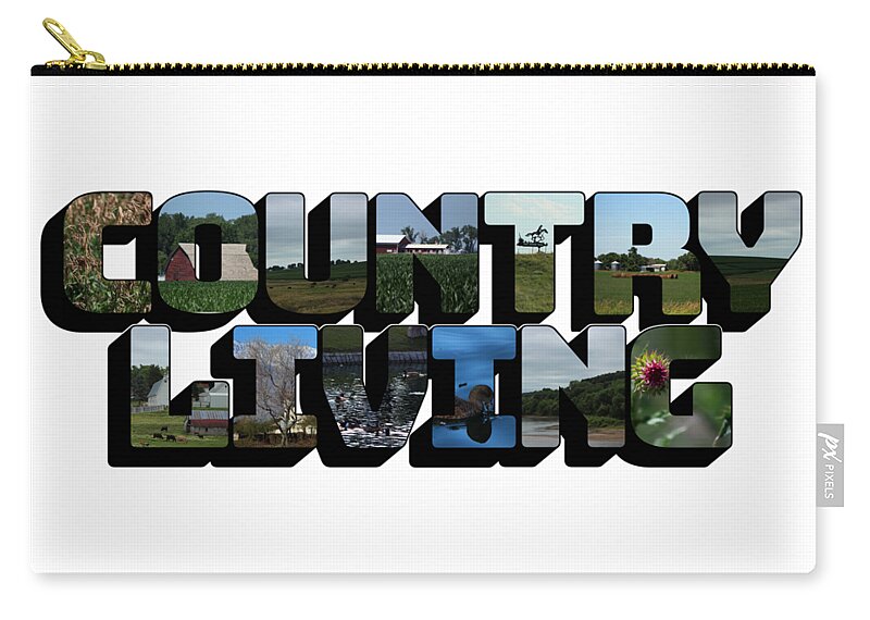  Country Living Zip Pouch featuring the photograph Country Living Big Letter by Colleen Cornelius