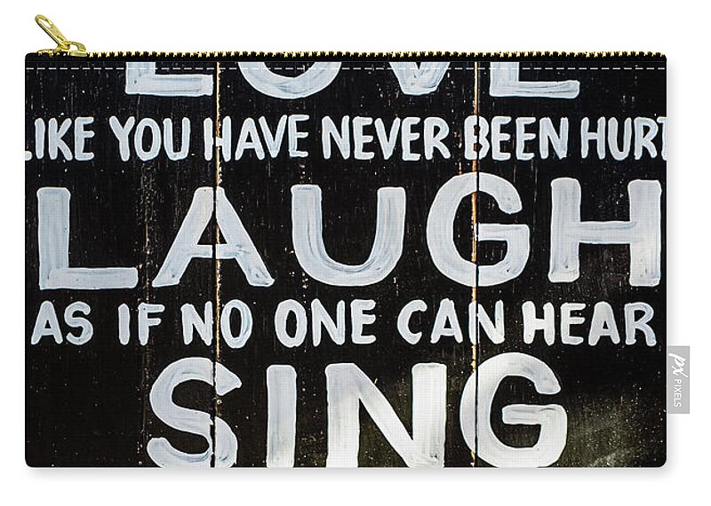 Live Zip Pouch featuring the photograph Live Like Heaven is on Earth Inspirational Sign by M G Whittingham