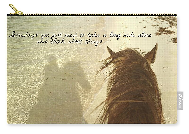 About Zip Pouch featuring the photograph RIDING THE SHORE quote by Dressage Design