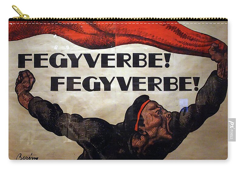 France Zip Pouch featuring the photograph To arms  Hungarian recruitment poster by Steve Estvanik