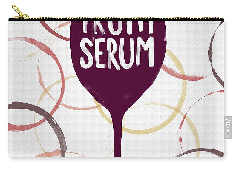 Truth Serum Zip Pouch featuring the painting Truth Serum Wine Art by Jen Montgomery