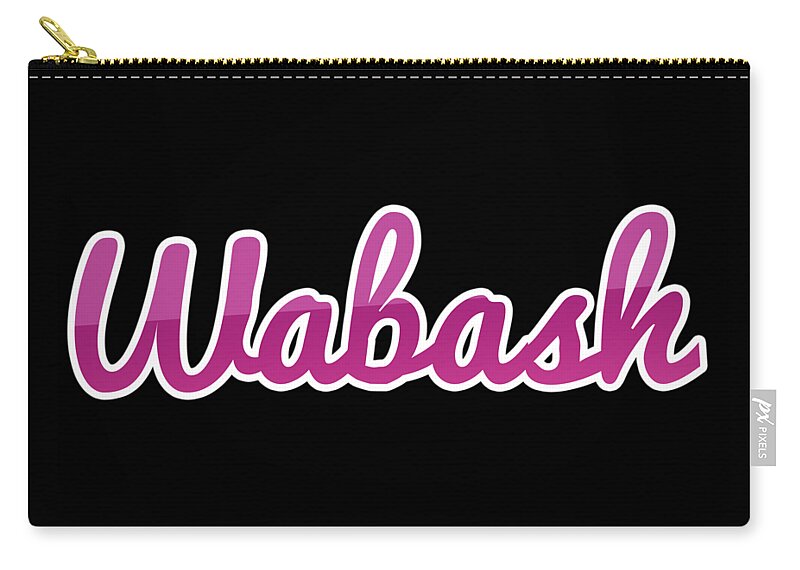 Wabash Zip Pouch featuring the digital art Wabash #Wabash by TintoDesigns