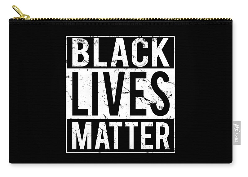 Cool Zip Pouch featuring the digital art Black Lives Matter BLM #1 by Flippin Sweet Gear