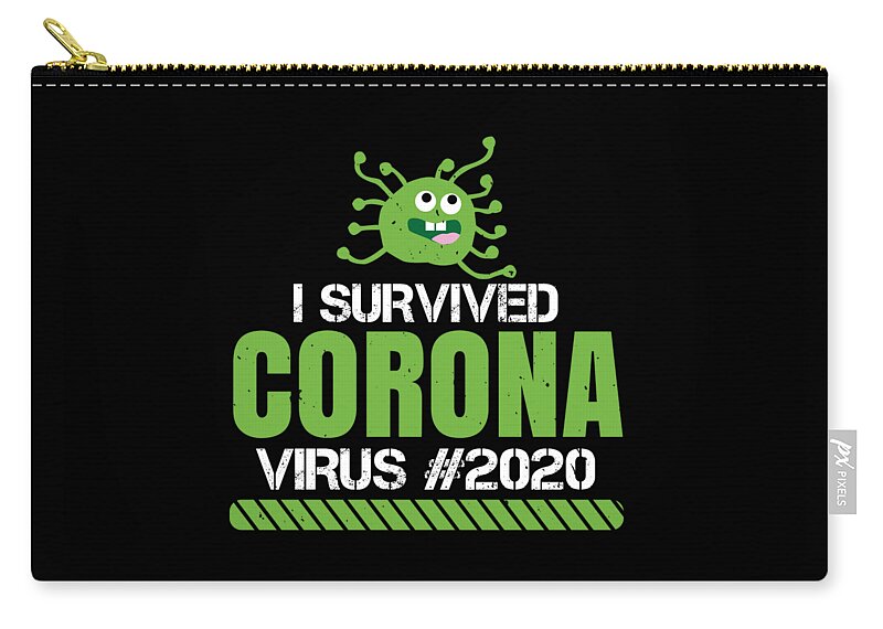 Sarcastic Zip Pouch featuring the digital art I survived coronavirus 2020 #1 by Jacob Zelazny