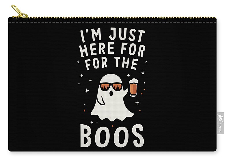 Halloween Zip Pouch featuring the digital art Im Just Here for the Boos #1 by Flippin Sweet Gear