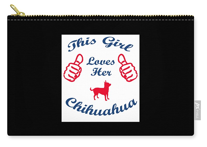 T-shirt Zip Pouch featuring the digital art This girl loves her Chihuahua #1 by Caterina Christakos