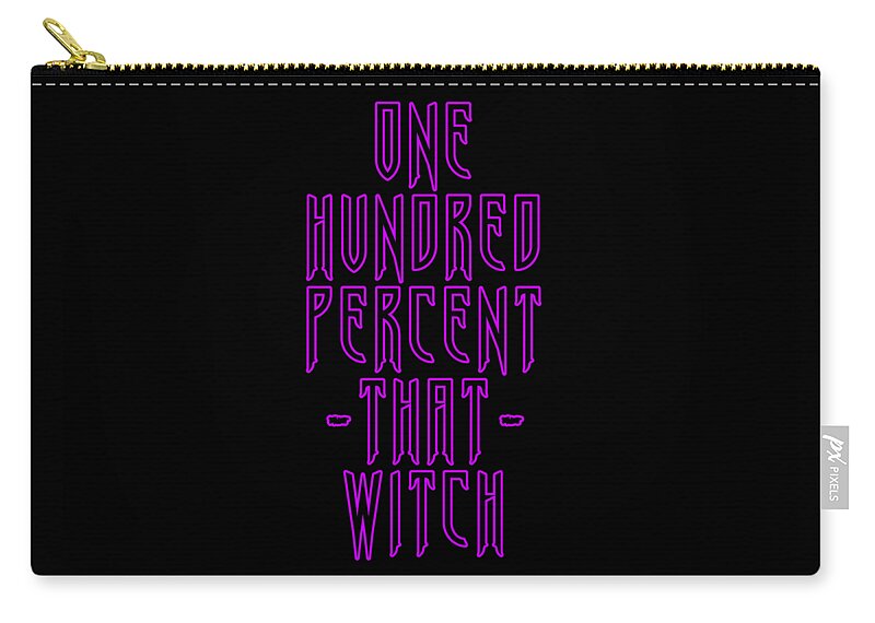 Halloween Zip Pouch featuring the digital art 100 That Witch by Flippin Sweet Gear