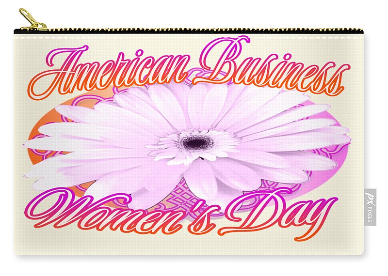 American Business Womans Day Zip Pouch featuring the digital art American Business Womans Day the 4th Sunday in September by Delynn Addams