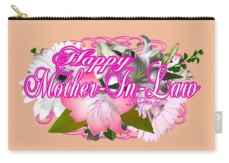 Happy Zip Pouch featuring the digital art Happy Mother in law Day October 23 by Delynn Addams