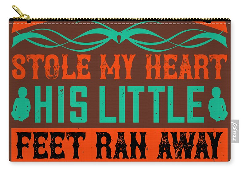 Baby Child Gift His Little Hands Stole My Heart His Little Feet Ran Away  With It Zip Pouch