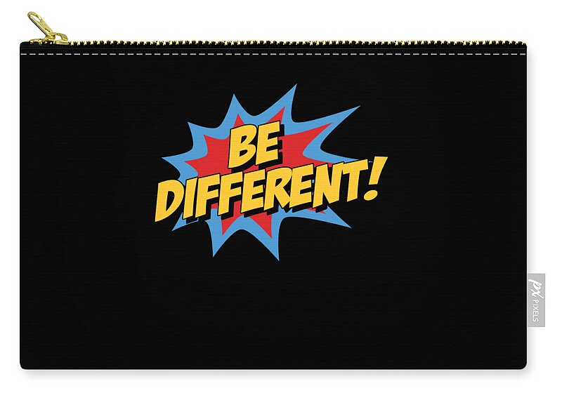 Autism Awareness Month Zip Pouch featuring the digital art Be Different Autism Awareness by Flippin Sweet Gear
