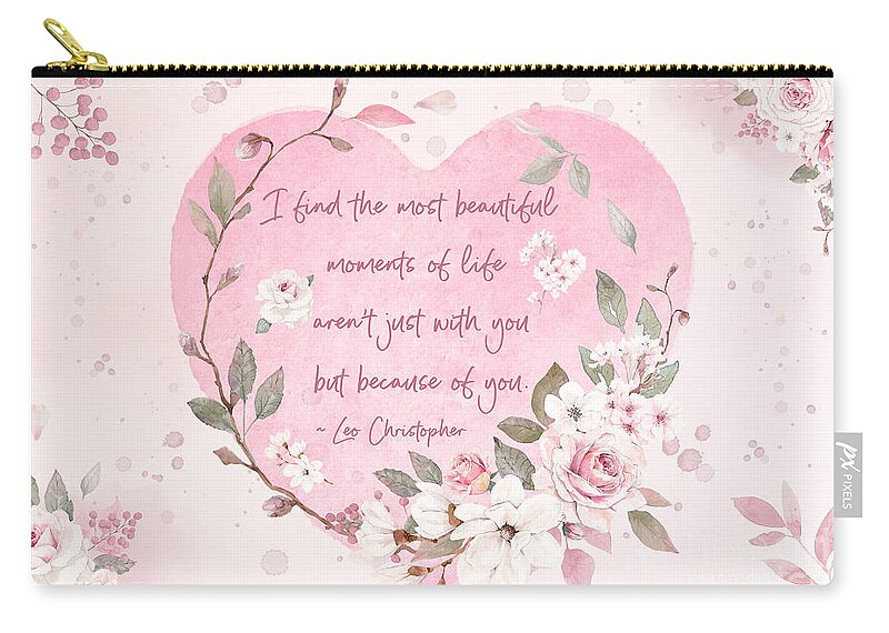 Flowers Zip Pouch featuring the digital art Beautiful Moments of Life Love Artwork by Anita Pollak