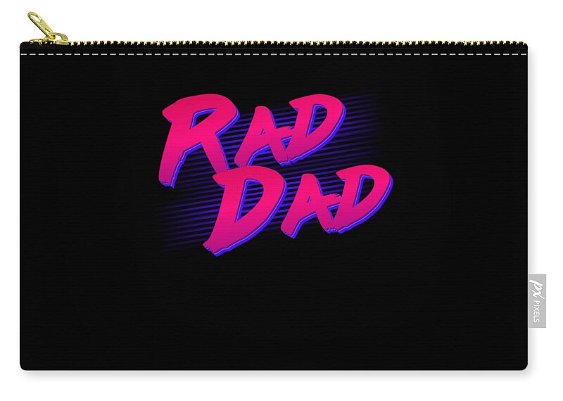 Gifts For Dad Zip Pouch featuring the digital art Best Gift for Dad Rad Dad Retro by Flippin Sweet Gear
