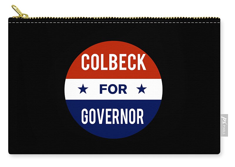Election Zip Pouch featuring the digital art Colbeck For Governor by Flippin Sweet Gear