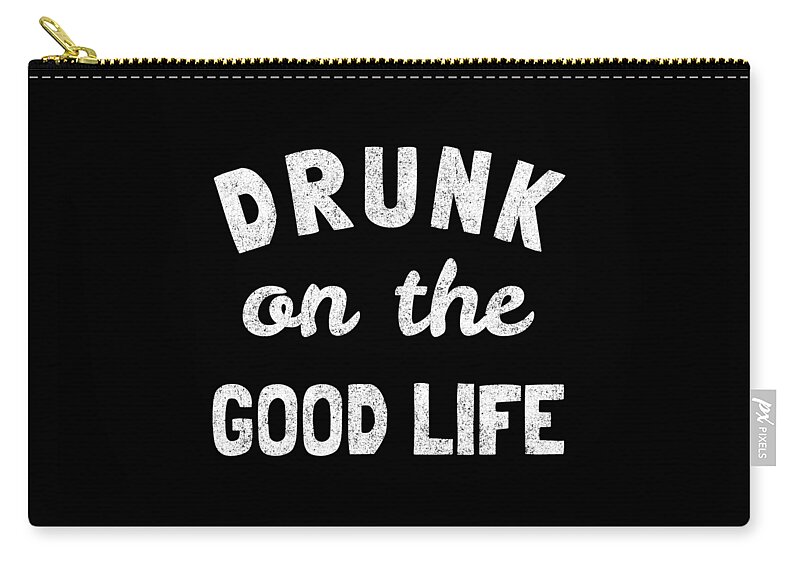 Funny Zip Pouch featuring the digital art Drunk On The Good Life Retro by Flippin Sweet Gear