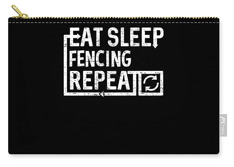 Cool Zip Pouch featuring the digital art Eat Sleep Fencing by Flippin Sweet Gear