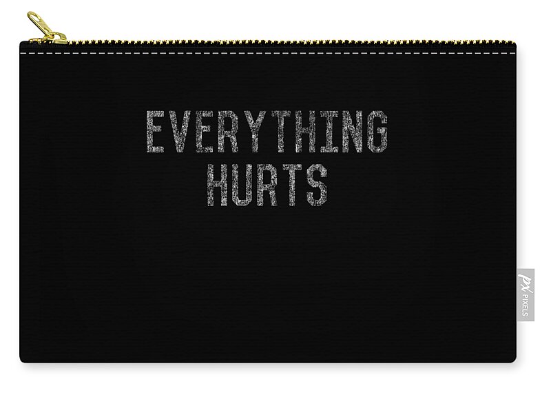 Funny Zip Pouch featuring the digital art Everything Hurts Retro Workout by Flippin Sweet Gear
