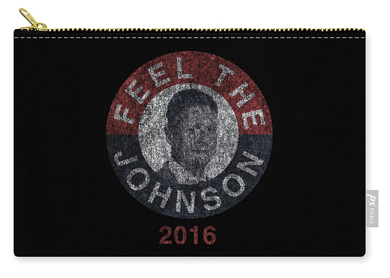 Funny Zip Pouch featuring the digital art Feel The Johnson 2016 Retro by Flippin Sweet Gear