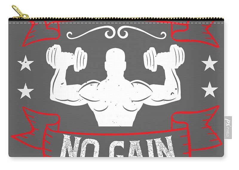 Gym Lover Gift No Pain No Gain Funny Workout Zip Pouch by Jeff Creation -  Pixels