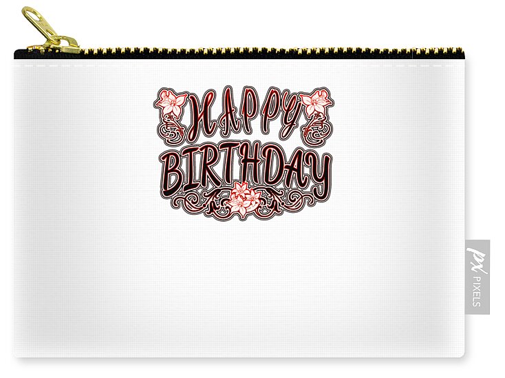 Happy Birthday Carry-all Pouch featuring the digital art Happy Birthday Red and Pink Typography by Delynn Addams