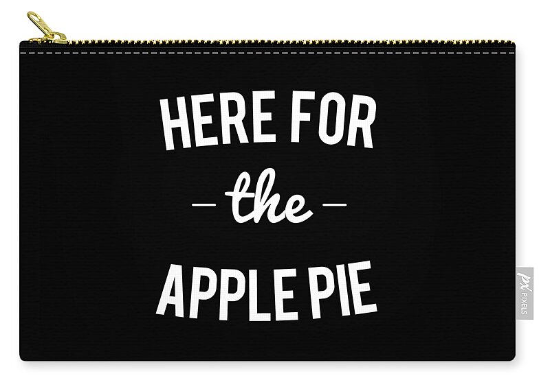 Christmas 2023 Zip Pouch featuring the digital art Here For the Apple Pie Thanksgiving Christmas by Flippin Sweet Gear