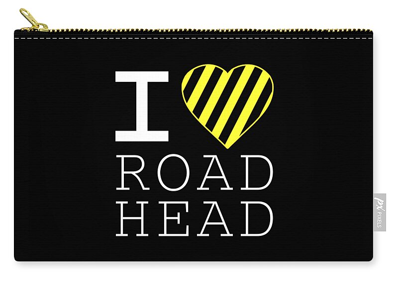 Retro Zip Pouch featuring the digital art I Love Road Head Gag Funny Sarcastic by Flippin Sweet Gear