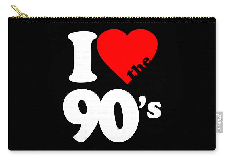 Funny Zip Pouch featuring the digital art I Love The 90s by Flippin Sweet Gear