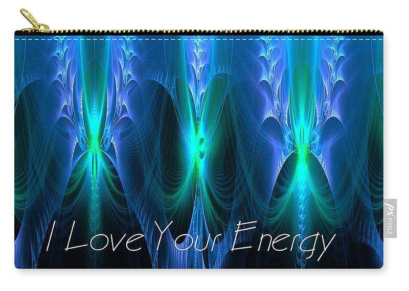 Fractal Carry-all Pouch featuring the digital art I Love Your Energy by Mary Ann Benoit
