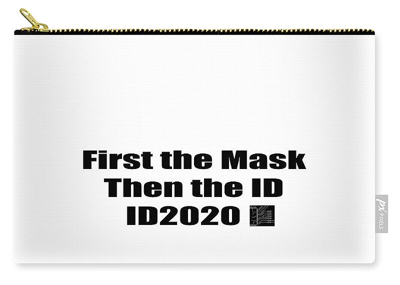 Id 2020 Zip Pouch featuring the photograph ID 2020 Face Mask by Mark Stout