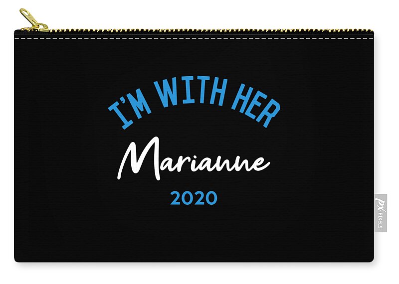 Election Zip Pouch featuring the digital art Im With Her Marianne Williamson For President 2020 by Flippin Sweet Gear
