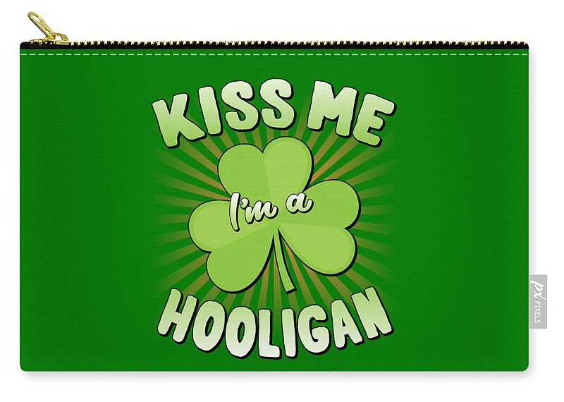 Cool Zip Pouch featuring the digital art Kiss Me Im A Hooligan St Patricks by Flippin Sweet Gear
