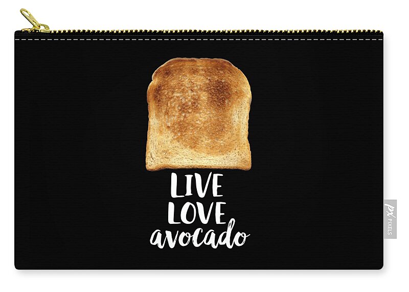 Live Love Avocado Toast Bread Vegetarian Christmas Gift design Carry-all Pouch for Sale by Sel ...