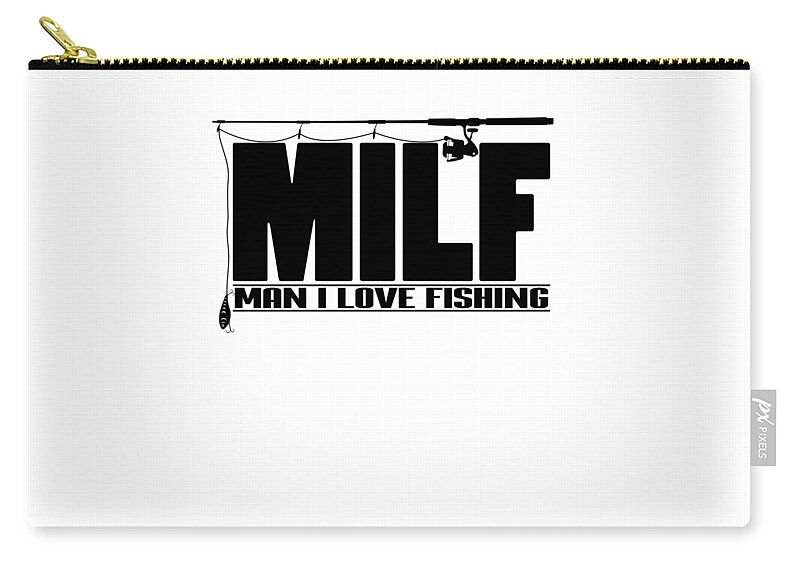 Mens MILF Man I Love Fishing design Gift for Fisherman Zip Pouch