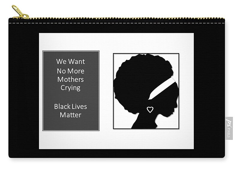 Blm Carry-all Pouch featuring the mixed media Mothers Crying Black Lives Matter by Nancy Ayanna Wyatt