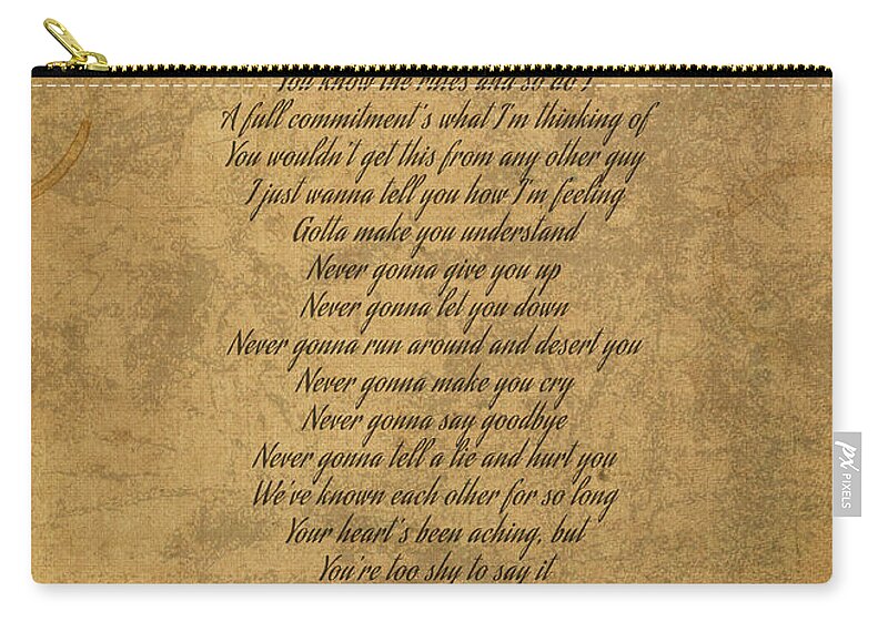 Never Gonna Give You Up by Rick Astley Vintage Song Lyrics on Parchment Zip  Pouch by Design Turnpike - Pixels