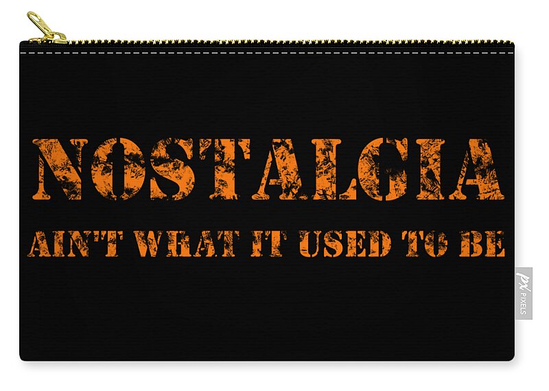 Nostalgia Aint What It Used To Be Carry-all Pouch featuring the digital art Nostalgia by Richard Reeve