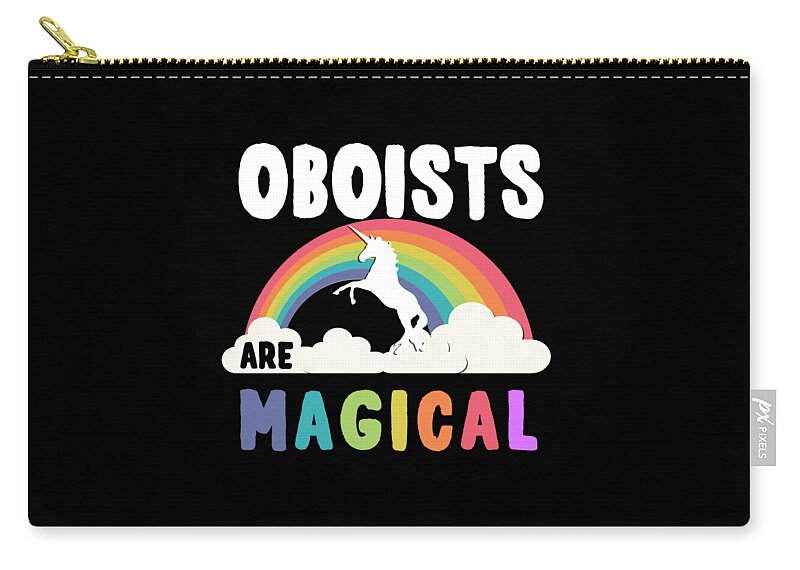 Funny Zip Pouch featuring the digital art Oboists Are Magical by Flippin Sweet Gear