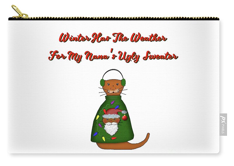 Ugly Sweater Zip Pouch featuring the digital art Oliver The Otter In Nana's Ugly Sweater with Words by Colleen Cornelius