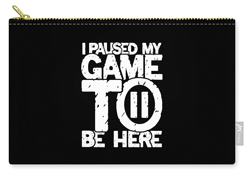 Gift Zip Pouch featuring the digital art Paused my game by Values Tees