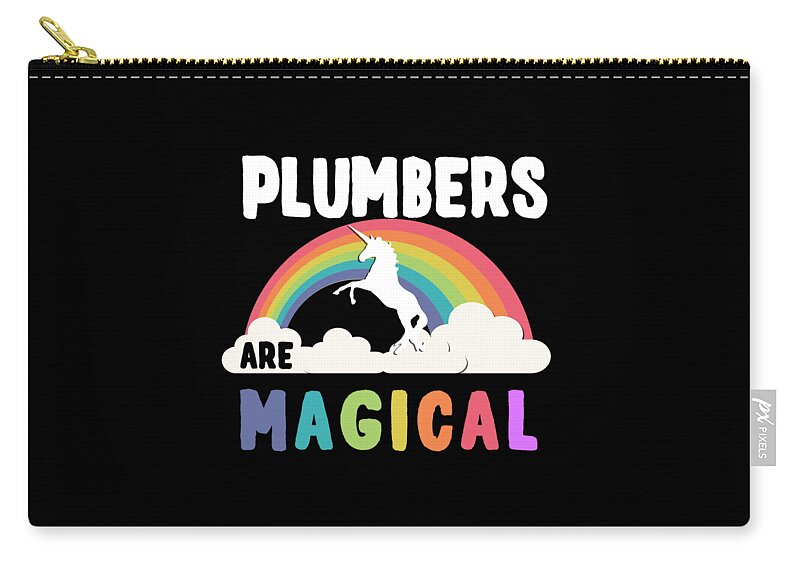 Funny Zip Pouch featuring the digital art Plumbers Are Magical by Flippin Sweet Gear