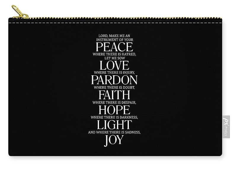 Prayer Of St Francis Zip Pouch featuring the digital art Prayer of St.Francis - An instrument of your peace 3 - Minimal, Typewriter Print - Motivational Poem by Studio Grafiikka