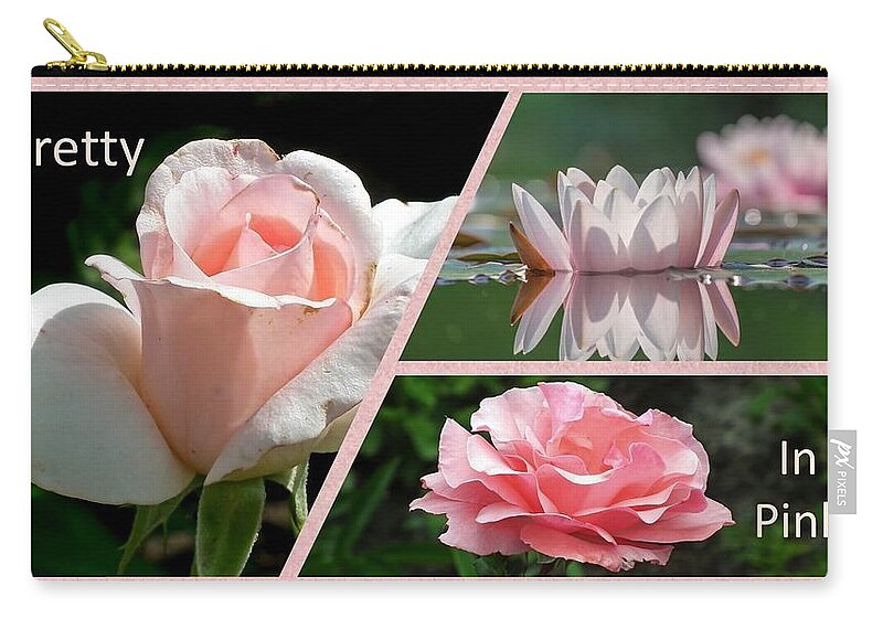 Roses Zip Pouch featuring the photograph Pretty In Pink by Nancy Ayanna Wyatt