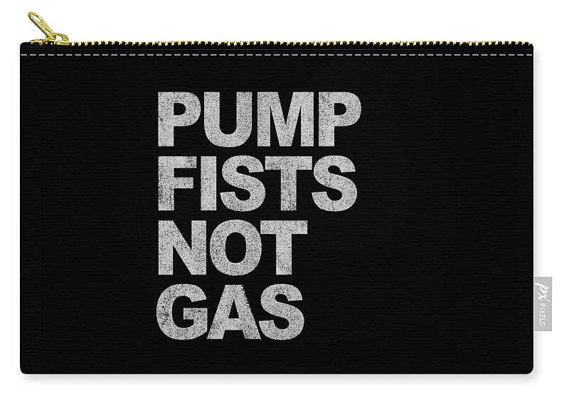 Funny Zip Pouch featuring the digital art Pump Fists Not Gas New Jersey by Flippin Sweet Gear