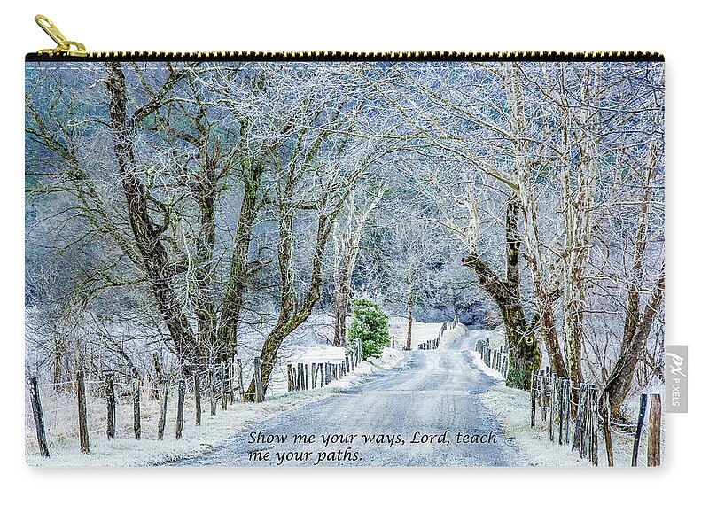 Cades Cove Zip Pouch featuring the photograph Sparks Lane, Frosted Beauty With Scripture by Marcy Wielfaert