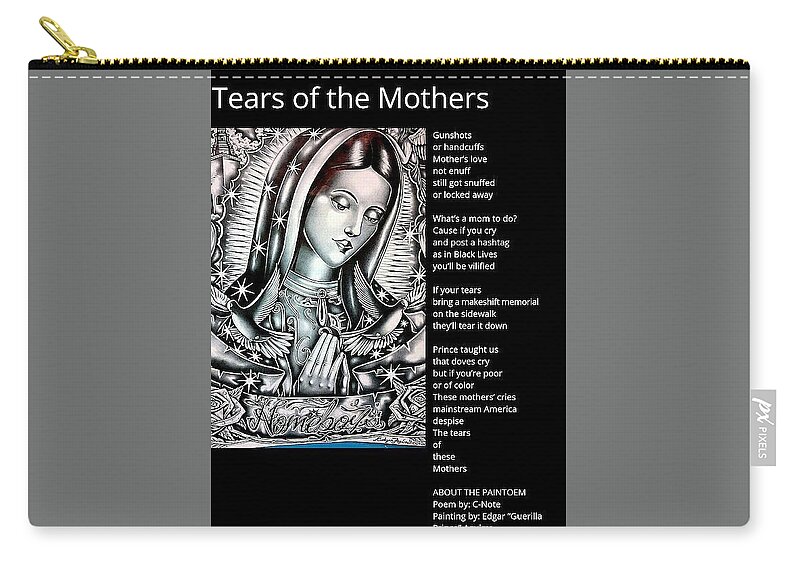 Black Art Carry-all Pouch featuring the digital art Tears of the Mothers Paintoem by C-Note and Guerilla Prince