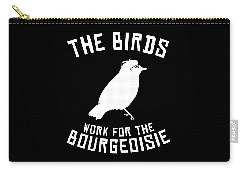 Meme Zip Pouch featuring the digital art The Birds Work for the Bourgeoisie 1986 Robot Birds by Flippin Sweet Gear