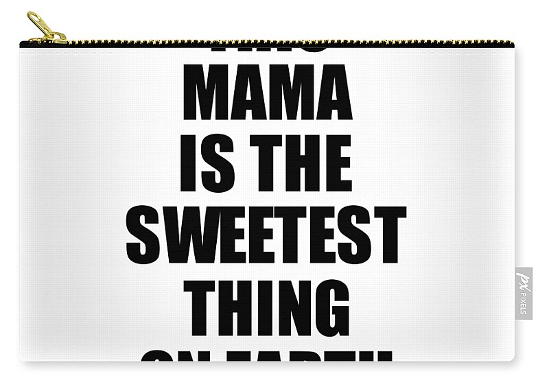 Best Mama Ever Quote by Jeff Creation