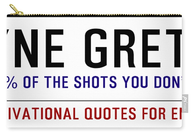 Oil On Canvas Zip Pouch featuring the digital art Timeless Motivational Quotes for Entrepreneurs - Wayne Gretzky by Celestial Images