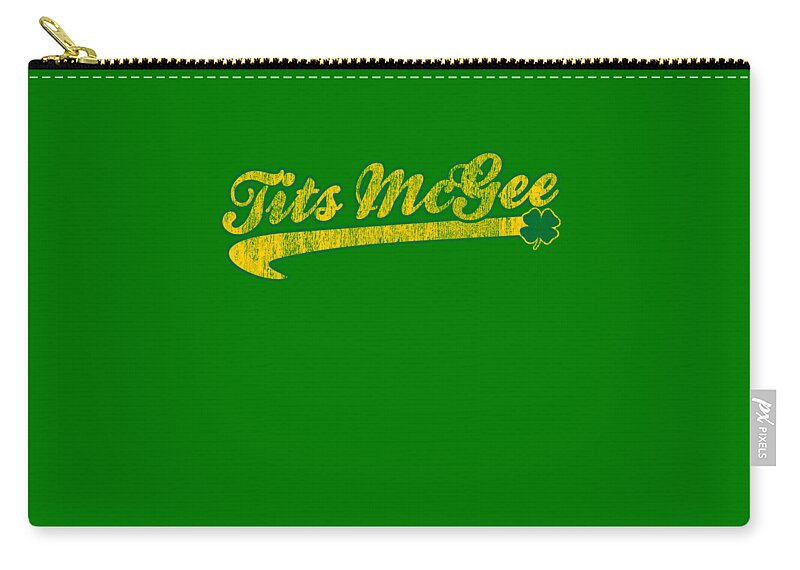 Sarcastic Carry-all Pouch featuring the digital art Tits Mcgee St Patricks Day by Flippin Sweet Gear