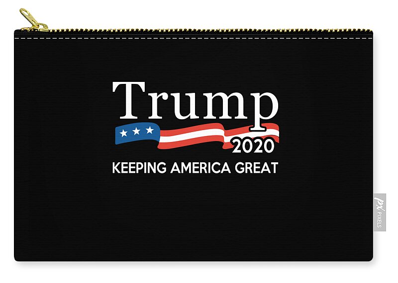 Republican Zip Pouch featuring the digital art Trump 2020 Keeping America Great by Flippin Sweet Gear